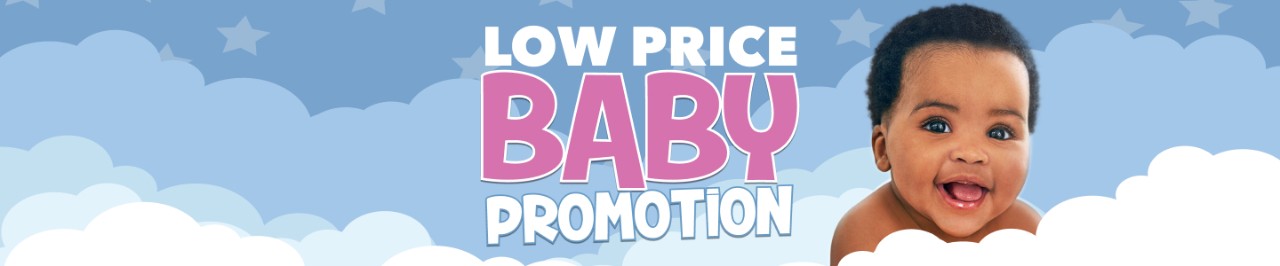 LOW PRICE BABY PROMOTION